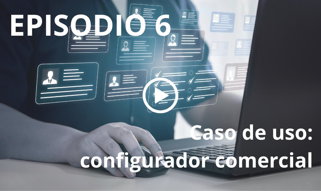 Webinars + Información 3 Configurador comercial de Abantail, el equipo de ventas gana total autonomía creando propuestas completas, validadas y visuales en minutos, sin conocimientos técnicos y desde cualquier lugar.