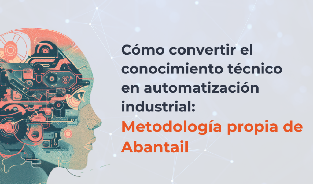 Una metodología propia diseñada para empresas industriales que fabrican productos complejos, altamente configurables y personalizados.